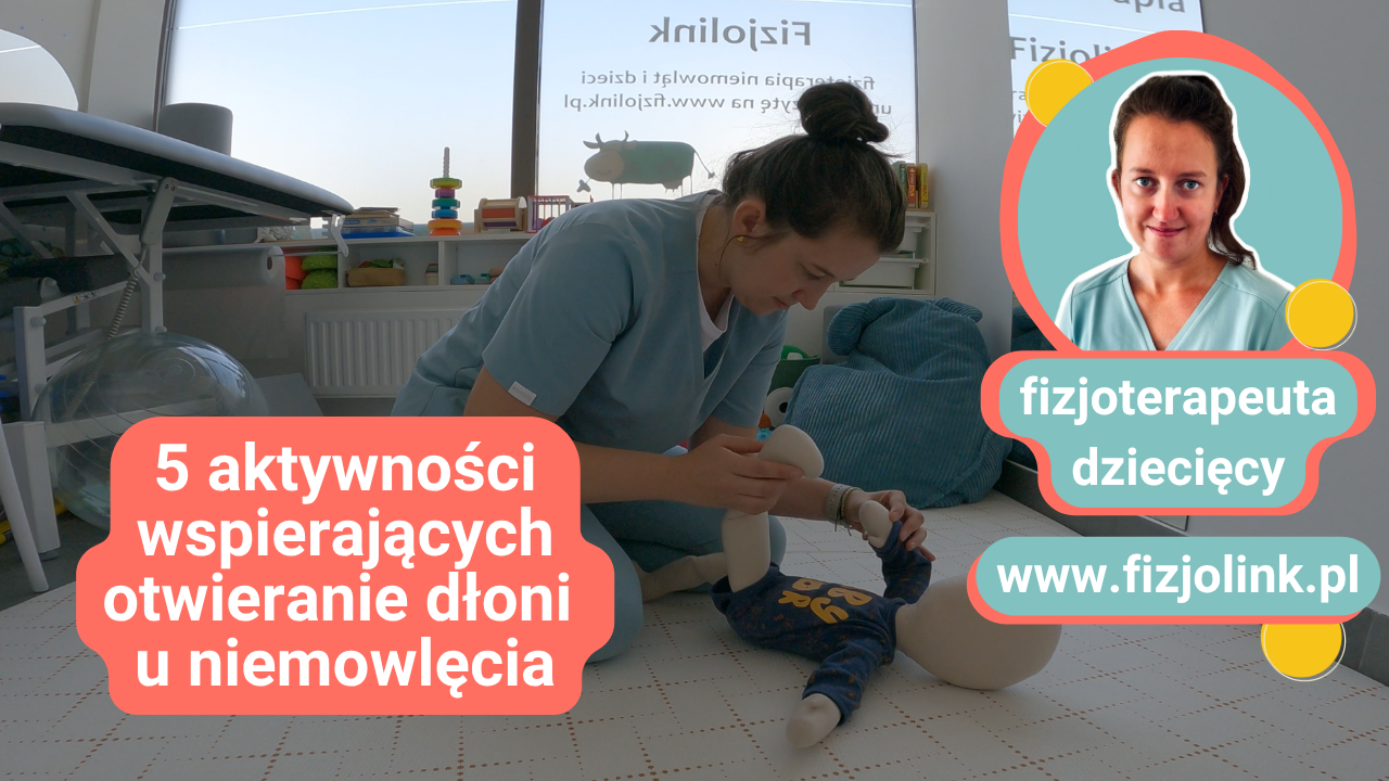 Załaduj film: 5 aktywności wspierających otwieranie dłoni u niemowlęcia