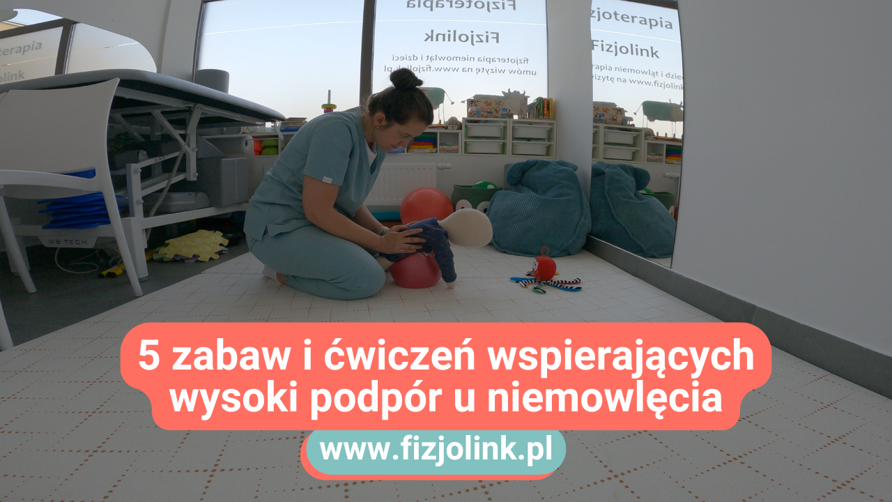 Załaduj film: 5 zabaw i ćwiczeń wspierających wysoki podpór u niemowlęcia
